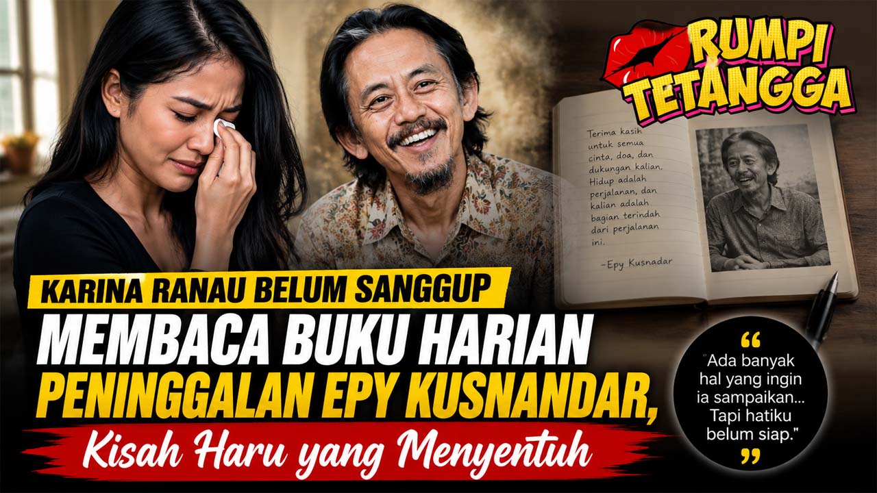 Karina Ranau Belum Sanggup Membaca Buku Harian Peninggalan Epy Kusnandar, Kisah Haru yang Menyentuh