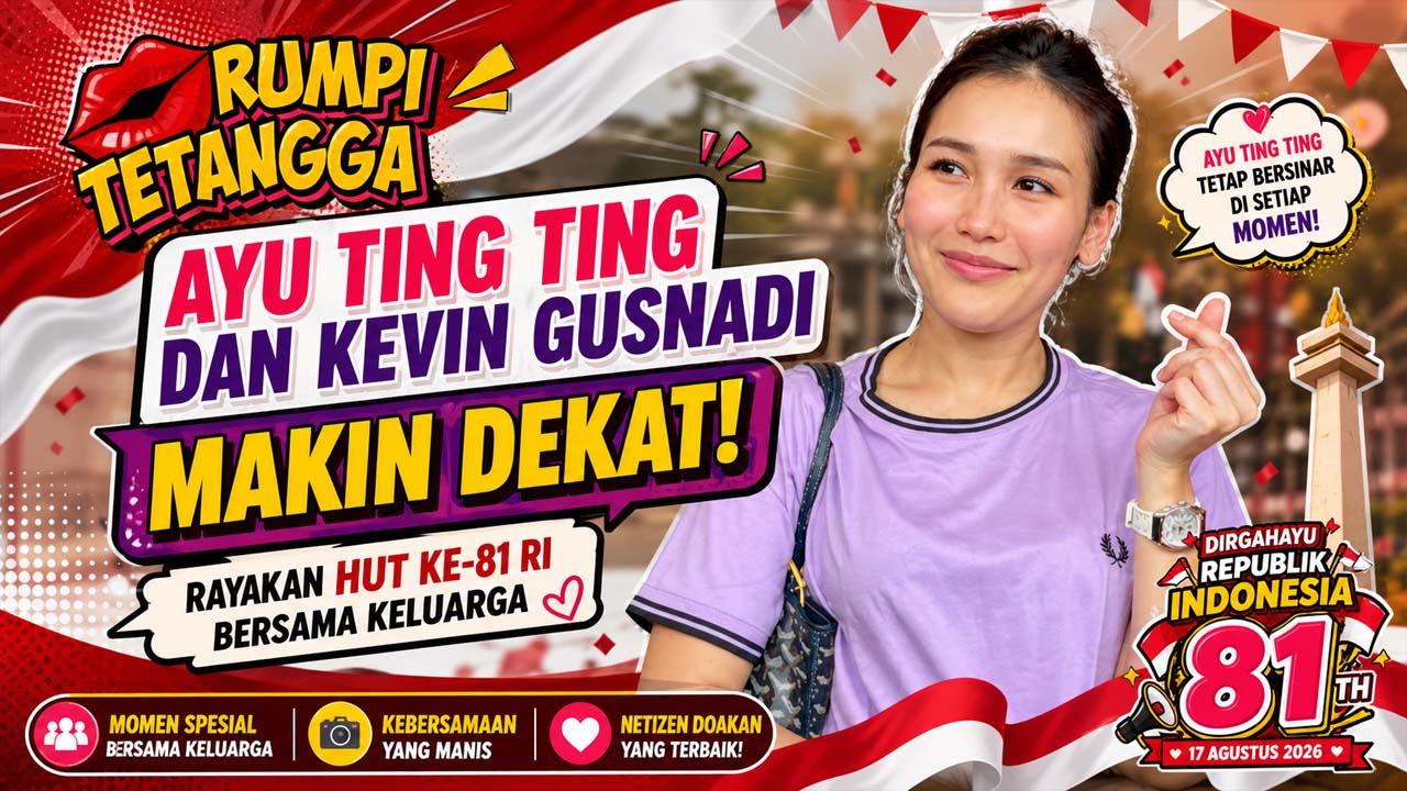Ayu Ting Ting dan Kevin Gusnadi Makin Dekat, Rayakan HUT ke-81 RI Bersama Keluarga