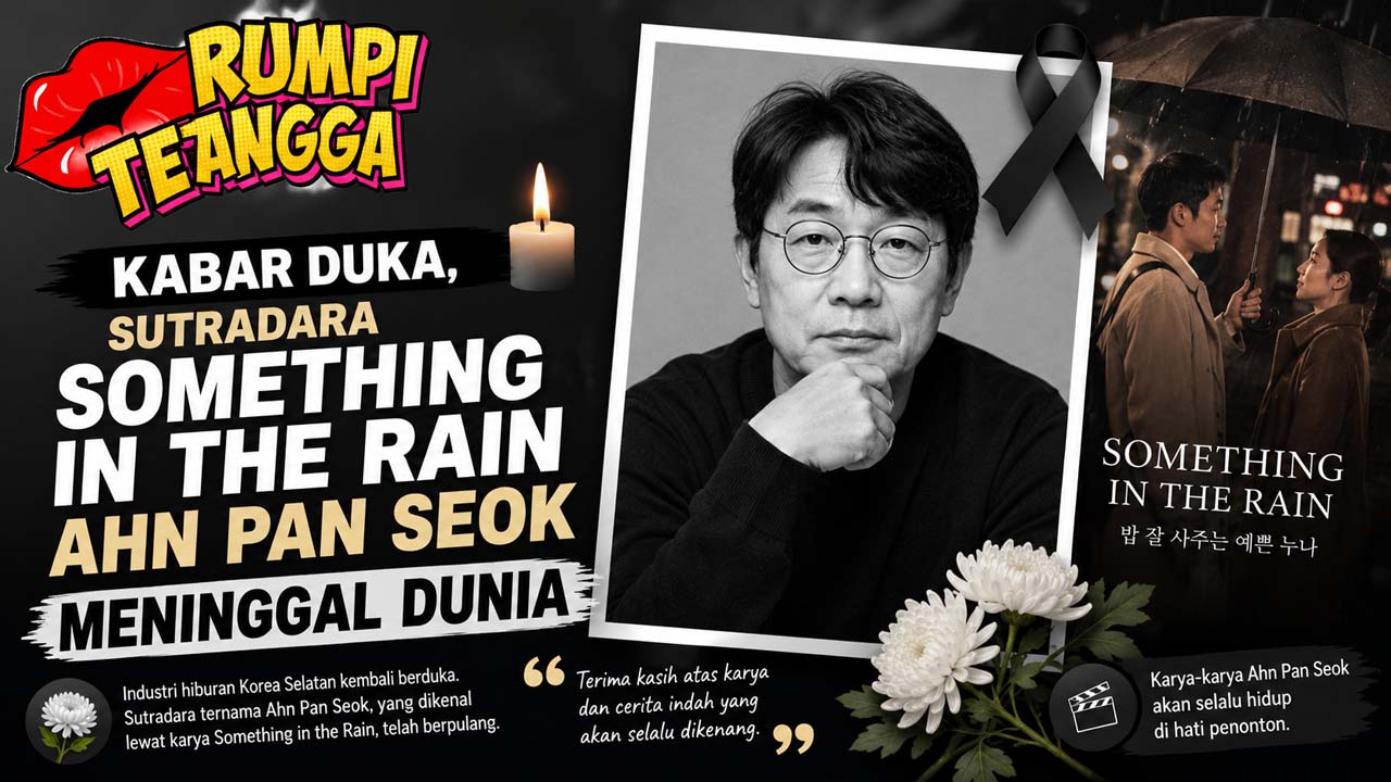 Kabar Duka, Sutradara Something in the Rain Ahn Pan Seok Meninggal Dunia