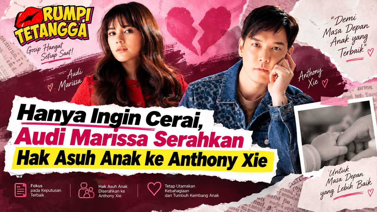 Audi Marissa Gugat Cerai, Hak Asuh Anak Disepakati untuk Anthony Xie