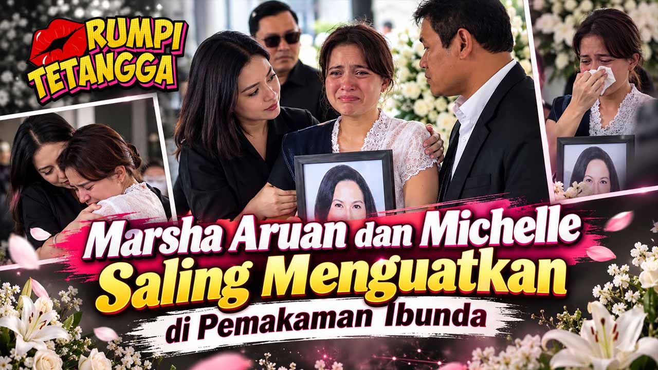 Marsha Aruan dan Michelle Saling Menguatkan di Pemakaman Ibunda